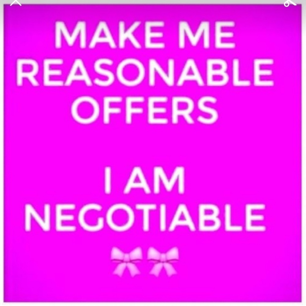 Reasonable Offers are Usually Accepted 💕